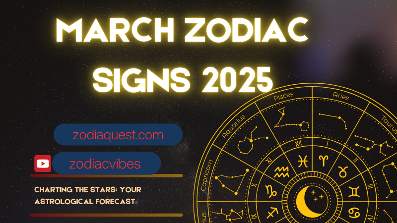 March Zodiac Signs